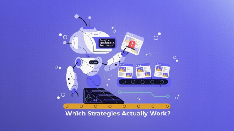Surviving Google’s SpamBrain Era: How to Future-Proof Your SEO Strategy